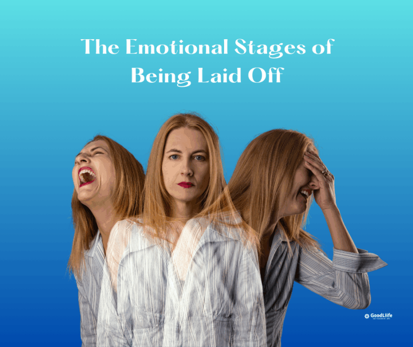 GoodLiife | The Emotional Stages of Being Laid Off